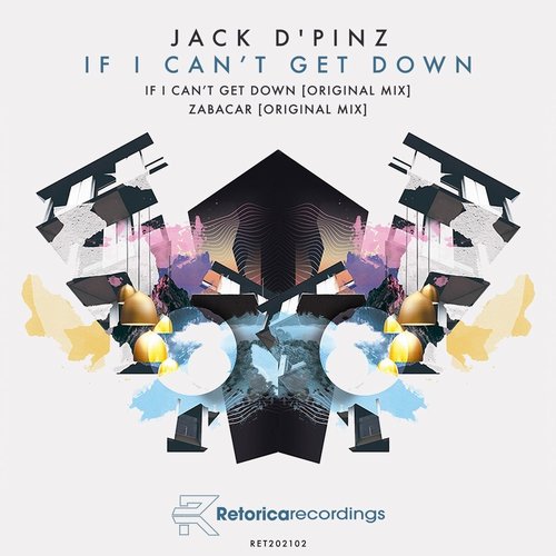Jack D'Pinz - If I Can'T Get Down [RET202102]